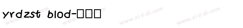 yrdzst blod字体转换